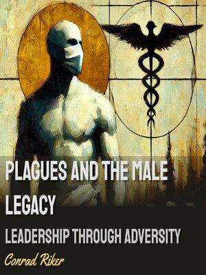 cover image of Plagues and the Male Legacy